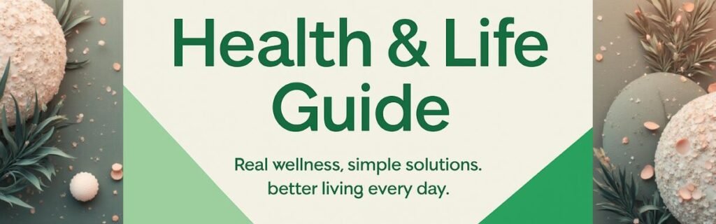 Health & Life Guide banner with natural wellness elements and minimalist green design promoting simple healthy living
